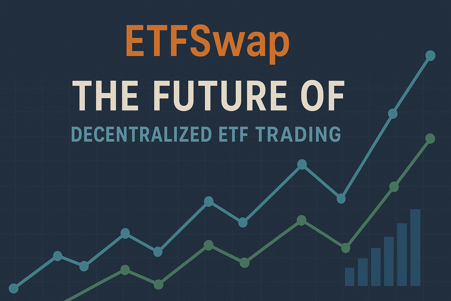 ETFSwap: The Future of Decentralized ETF Trading